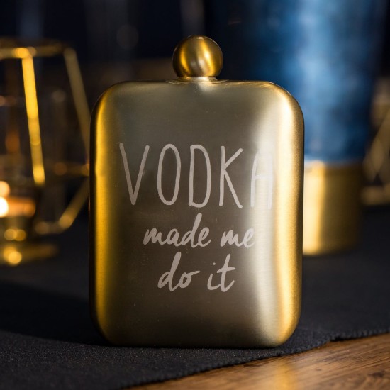 BarCraft - rozsdamentes acél - 175 ml-es palack "A vodka arra késztetett, hogy megtegyem"