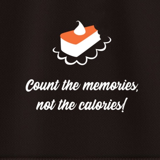 Kötény "Count the memories, not calories"